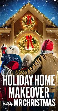 圣诞先生：佳节居家大改造 Holiday Home Makeover with Mr. Christmas