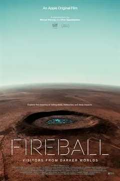 火球：来自黑暗世界的访客 Fireball： Visitors from Darker Worlds