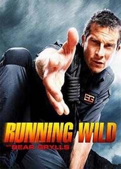 名人荒野求生 第1季 Running Wild with Bear Grylls Season 1